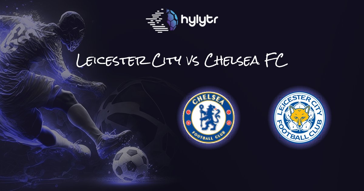 Leicester City vs Chelsea FC